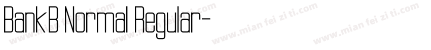 BankB Normal Regular字体转换